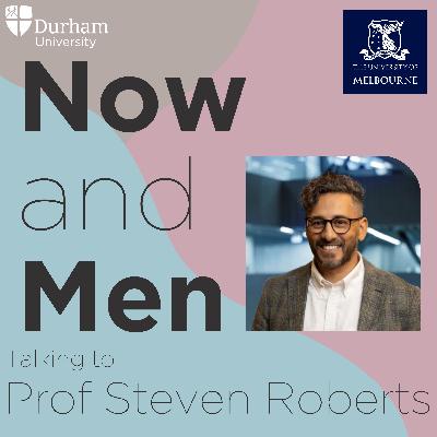 Towards Progressive Masculinities? Young Working-Class Men in Transition - Prof Steven Roberts