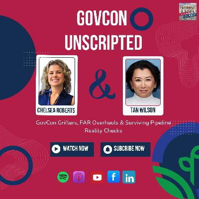 GovCon Grifters, FAR Overhauls & Surviving Pipeline Reality Checks GovCon Grifters, FAR Overhauls & Surviving Pipeline Reality Checks