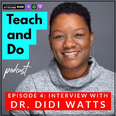 #4: Dr. Didi Watts – Vicarious Trauma and Viewing Teachers as Leaders