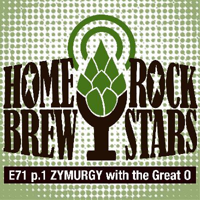 E71 pt.1 Zymurgy with the Great O - Lance Shaner from Omega Yeast