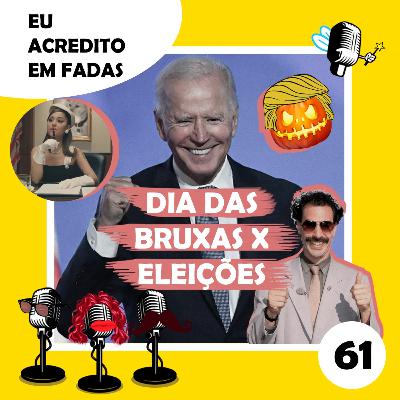 #61 ELEIÇÕES AMERICANAS, BORAT, HALLOWEEN, ARIANA GRANDE & BLACKPINK* #61 ELEIÇÕES AMERICANAS, BORAT, HALLOWEEN, ARIANA GRANDE & BLACKPINK*