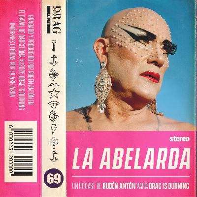 CIRCA con LA ABELARDA | Drag is Burning #69