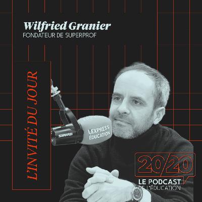#24 -  La formation supérieure fait face à une crise d'autorité ! Wilfried Granier, Fondateur de SuperProf