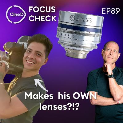 ep89 - Custom optics with a social mission with Peppe Badalamenti from LVX - CineD Focus Check Podcast