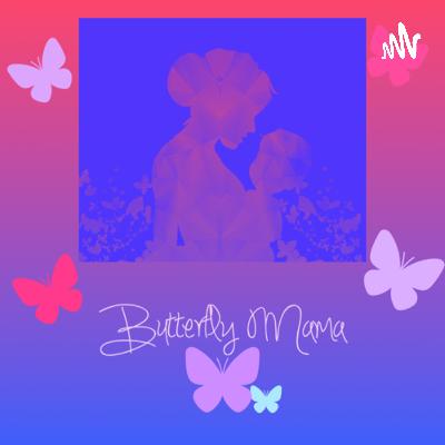 🦋 ButterflyMama Rises🦋
