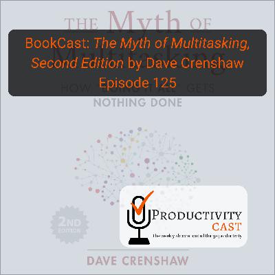 BookCast: The Myth of Multitasking, Second Edition by Dave Crenshaw