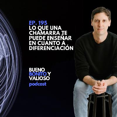 195.- Lo que una chamarra te puede enseñar en cuanto a diferenciación 195.- Lo que una chamarra te puede enseñar en cuanto a diferenciación
