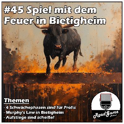 #45 Spiel mit dem Feuer in Bietigheim