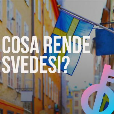 Cosa vuol dire essere svedese?