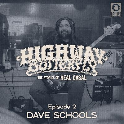 Episode 2: Dave Schools