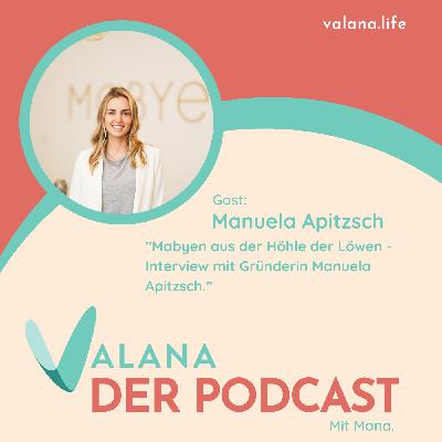 Mabyen aus der Höhle der Löwen - Interview mit Gründerin Manuela Apitzsch Mabyen aus der Höhle der Löwen - Interview mit Gründerin Manuela Apitzsch