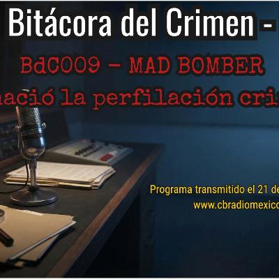 El Mad Bomber: El Caso que Inventó el Perfil Criminal (Análisis) | BdC Radio 009