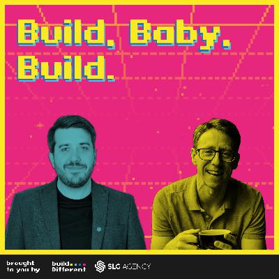 Build, Baby, Build | Episode 85