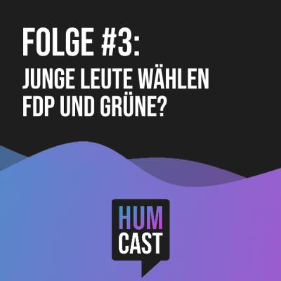 Humcast Folge #3 - Warum sind FDP und Grüne bei der jungen Wählerschaft so beliebt? Humcast Folge #3 - Warum sind FDP und Grüne bei der jungen Wählerschaft so beliebt?