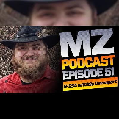 Ep 51 | Skirmishing in the N-SSA w/Eddie Davenport | Muzzle-Loaders.com Official Podcast
