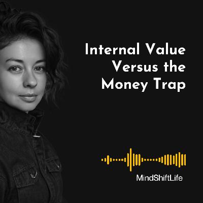 Money vs. Worth: The Trap of Equating Your Inner Value with Your Bank Account Balance