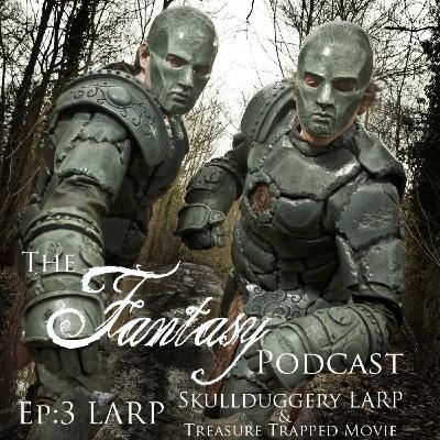 Ep:3 LARP