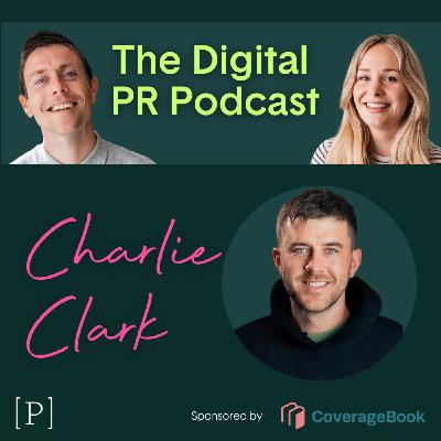 #28 How To Win International PR Coverage with Charlie Clark