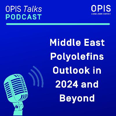 Middle East Polyolefins Outlook in 2024 and Beyond Middle East Polyolefins Outlook in 2024 and Beyond