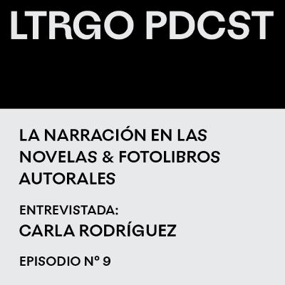 Episodio #9 - La narración en las novelas y fotolibros autorales