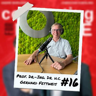 #16 from 5G to the anticipated 6G and even 7G technologies with Prof. Dr.-Ing. Dr. h.c. Gerhard Fettweis #16 from 5G to the anticipated 6G and even 7G technologies with Prof. Dr.-Ing. Dr. h.c. Gerhard Fettweis