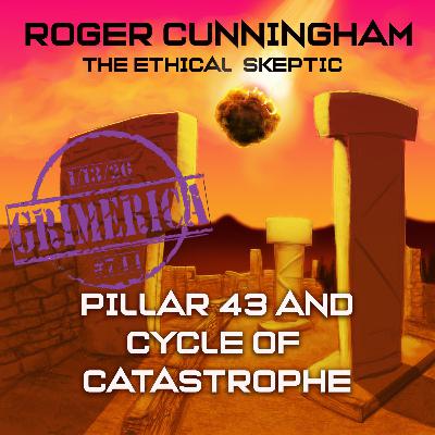 #744 - Roger Cunningham - The Ethical Skeptic, ECDO Cataclysm Theory #744 - Roger Cunningham - The Ethical Skeptic, ECDO Cataclysm Theory