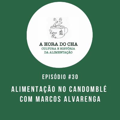 #30 - Comida para ler, ver e comer (dicas) - Alimentação no Candomblé com Marcos Alvarenga