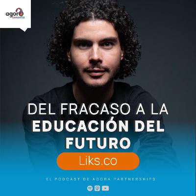 Del fracaso a la educación del futuro: Liks.co Del fracaso a la educación del futuro: Liks.co