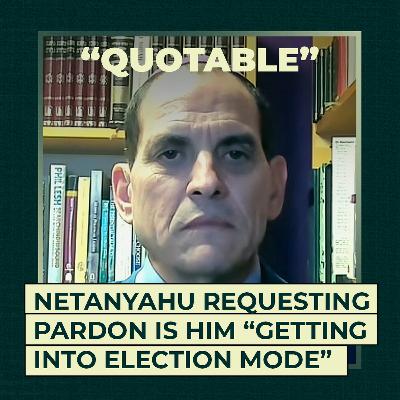 Netanyahu requesting pardon is him “getting into election mode”
