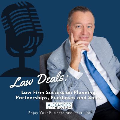 Building a Law Firm That Lasts with Attorney Tom Tona - The Law Deals Podcast Episode 15