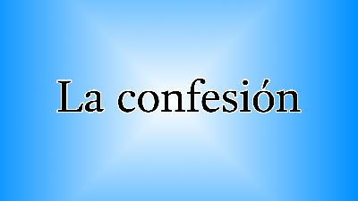 La confesión