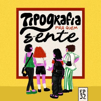 Tipografia pra quem sente com Paula Cruz