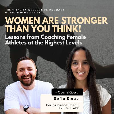 EP 37: Women Are Stronger Than You Think! Lessons From Coaching Female Athletes At The Highest Levels