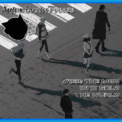 Episode 168: The Man who sold the World