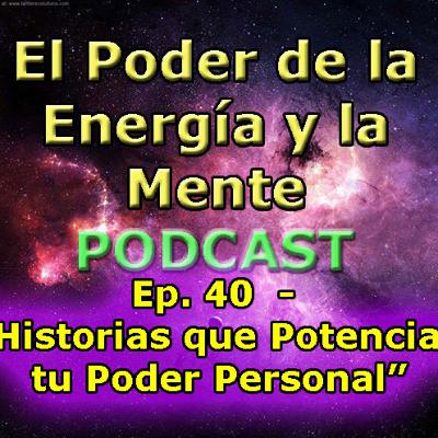 Historias que Potencian tu PODER PERSONAL