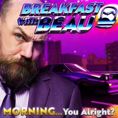 Breakfast With Beau | Wednesday 8th April 2026 Breakfast With Beau | Wednesday 8th April 2026