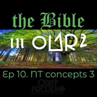 the Bible in OBRY (Episode 10)