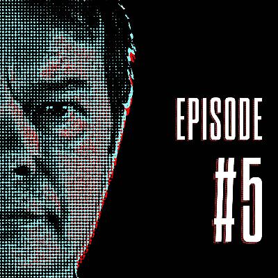 Episode 5