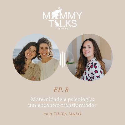 #192 Maternidade e psicologia: um encontro transformador com Filipa Maló