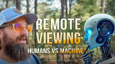 Remote Viewing 101: Consciousness, Ai and Time Travel | EP 16