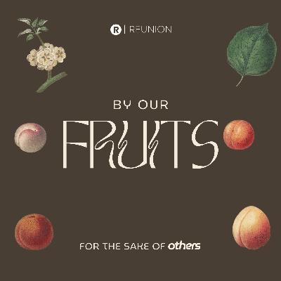 By Our Fruits | Obedience Over Intellect
