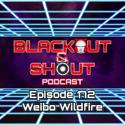 E172 - Weibo Wildfire