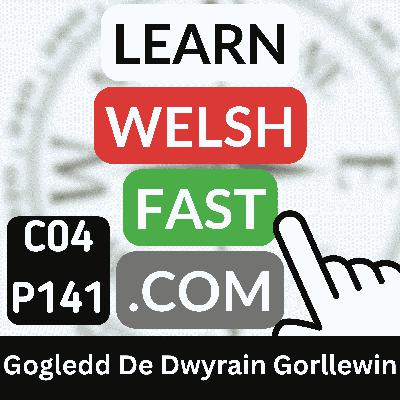 c04p141 (s04e141) - Gogledd, De, Dwyrain, Gorllewin (North, South, East, West) c04p141 (s04e141) - Gogledd, De, Dwyrain, Gorllewin (North, South, East, West)