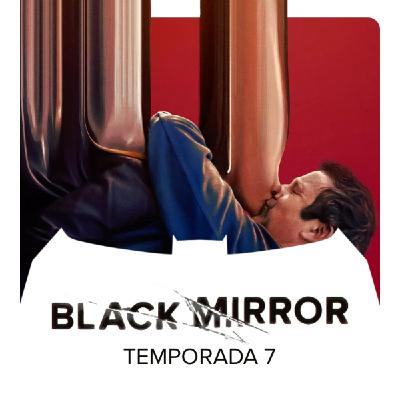 Batseñales T11E32 - Black Mirror   T07