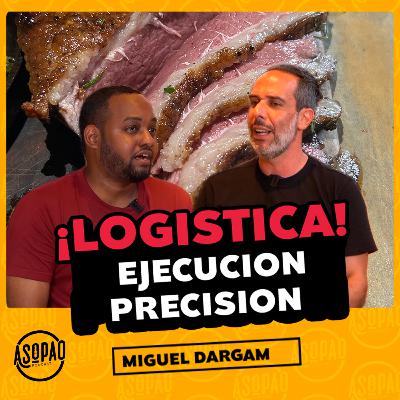 EP83- MIGUEL DARGAM - EL CATERING ES MAS QUE LOGISTICA, EJECUCIÓN Y PRECISIÓN.