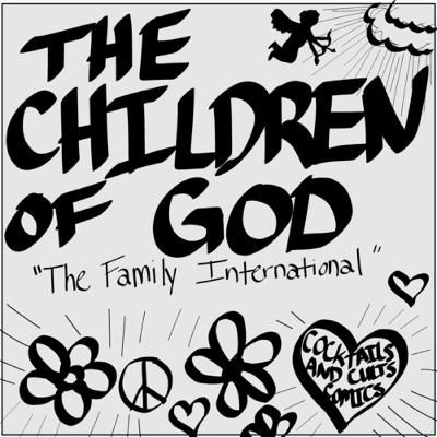 The Children of God “The Family International”