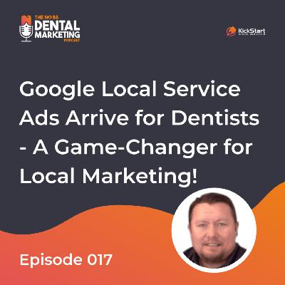 Google Local Service Ads Arrive for Dentists - A Game-Changer for Local Marketing!