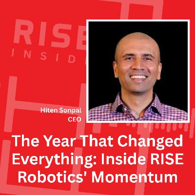 The Year That Changed Everything: Inside RISE Robotics' Momentum