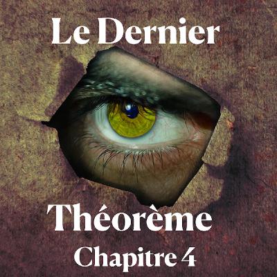 Le Dernier Théorème - Chapitre 4