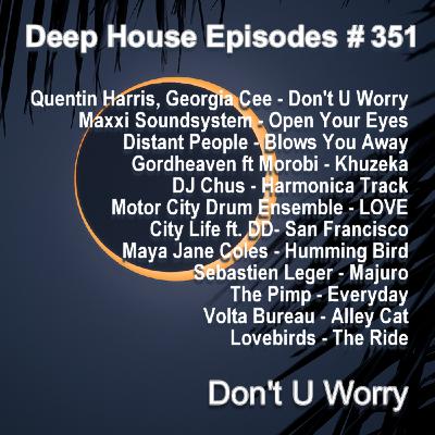 Episode 351: Don't U Worry